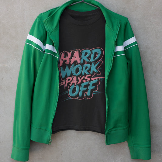 hard work pays off gym t shirt