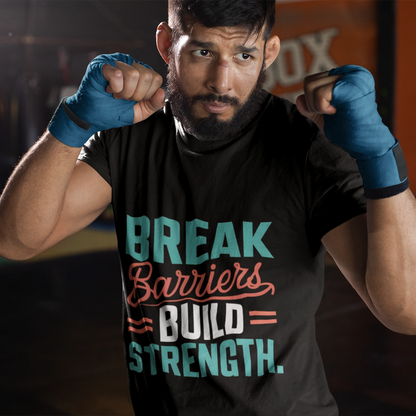 break barriers build strength gym t shirt