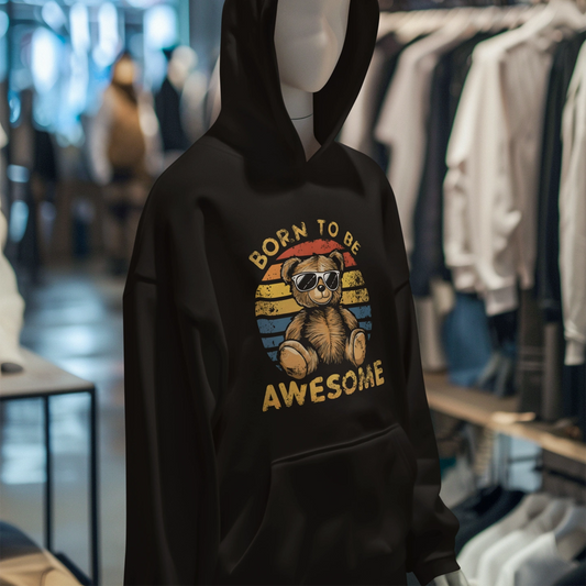born to be awesome teddy hoodie