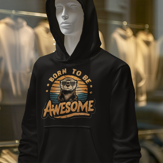 born to be awesome beaver hoodie