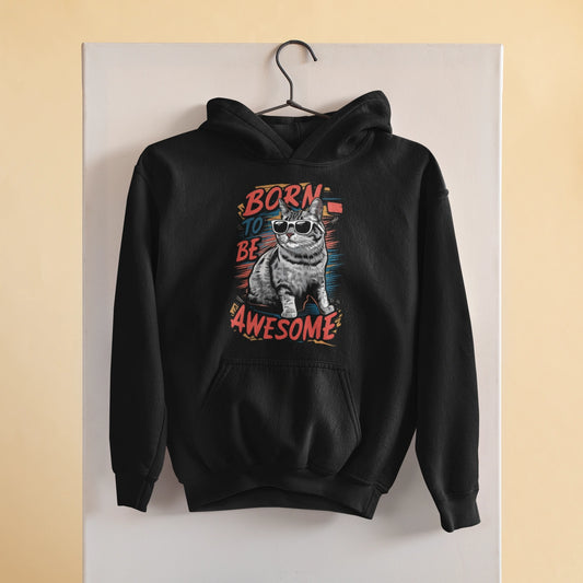 born to be awesome cat hoodie
